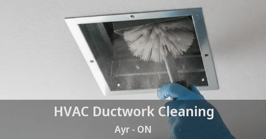 HVAC Ductwork Cleaning Ayr - ON